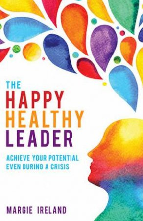 The Happy Healthy Leader book cover