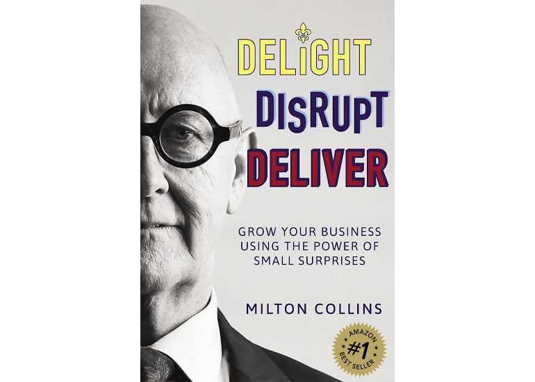 Book cover: 'Delight Disrupt Deliver' by Milton Collins