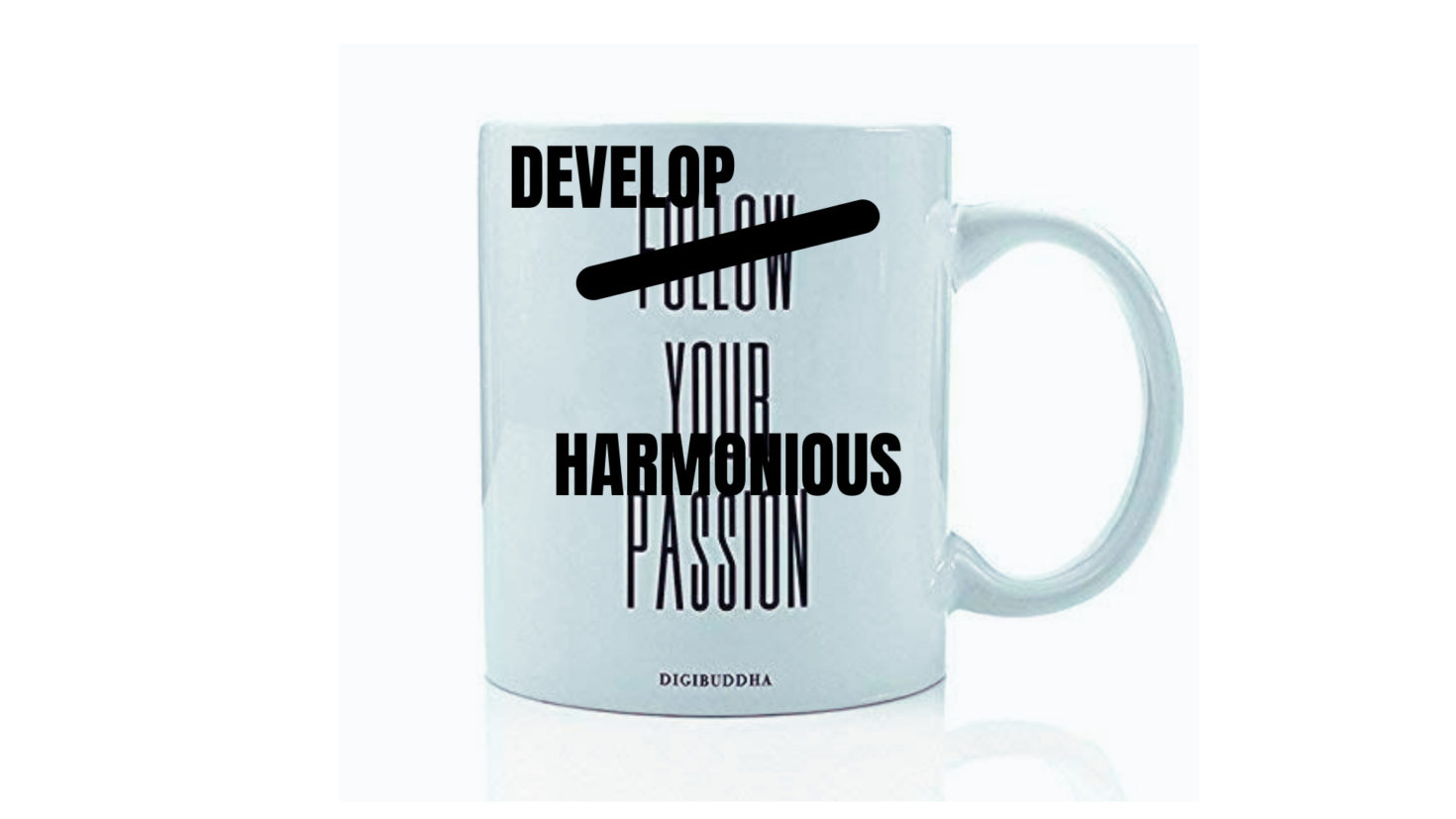 Coffee mug with โfollow your passionโ logo