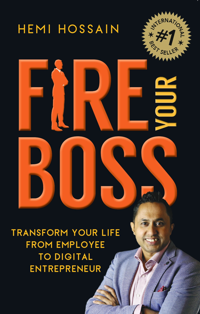 Fire Your Boss by Hemi Hossain
