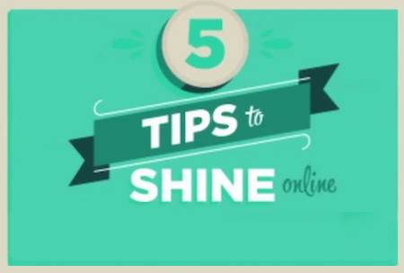 5 tips to shine online