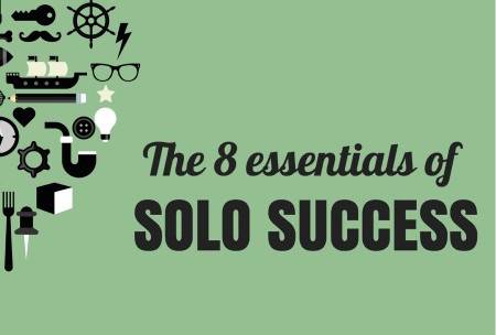 The 8 essentials of solo success
