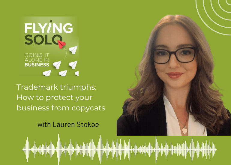 Flying Solo podcast - Lauren Stokoe, IP Australia